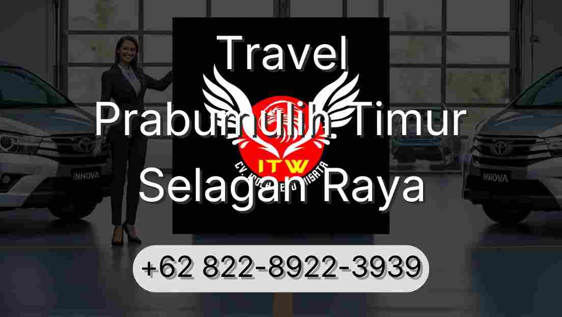 Travel Prabumulih Timur Selagan Raya