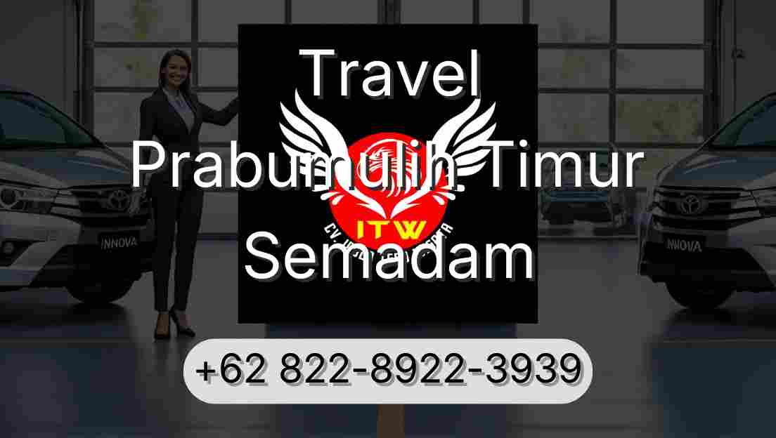 Travel Prabumulih Timur Semadam