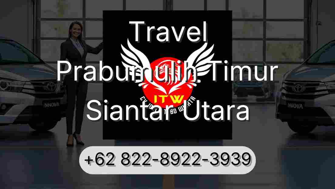 Travel Prabumulih Timur Siantar Utara