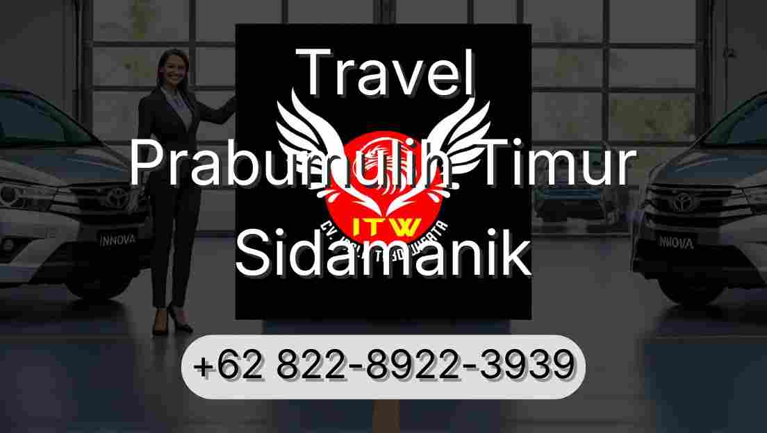 Travel Prabumulih Timur Sidamanik