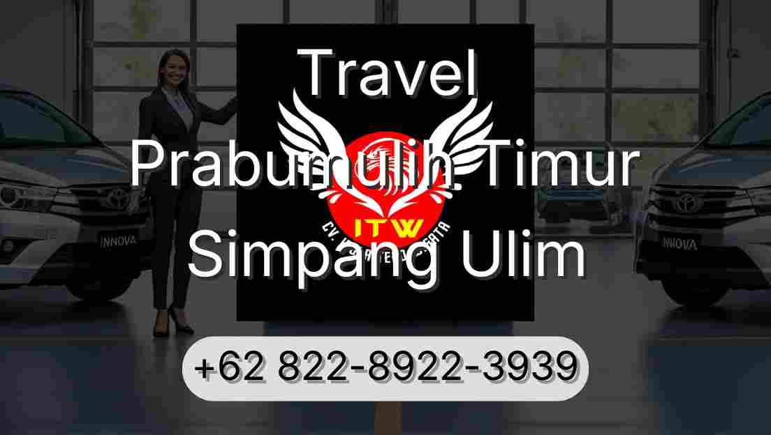 Travel Prabumulih Timur Simpang Ulim