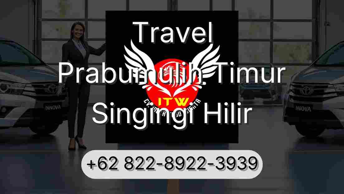 Travel Prabumulih Timur Singingi Hilir