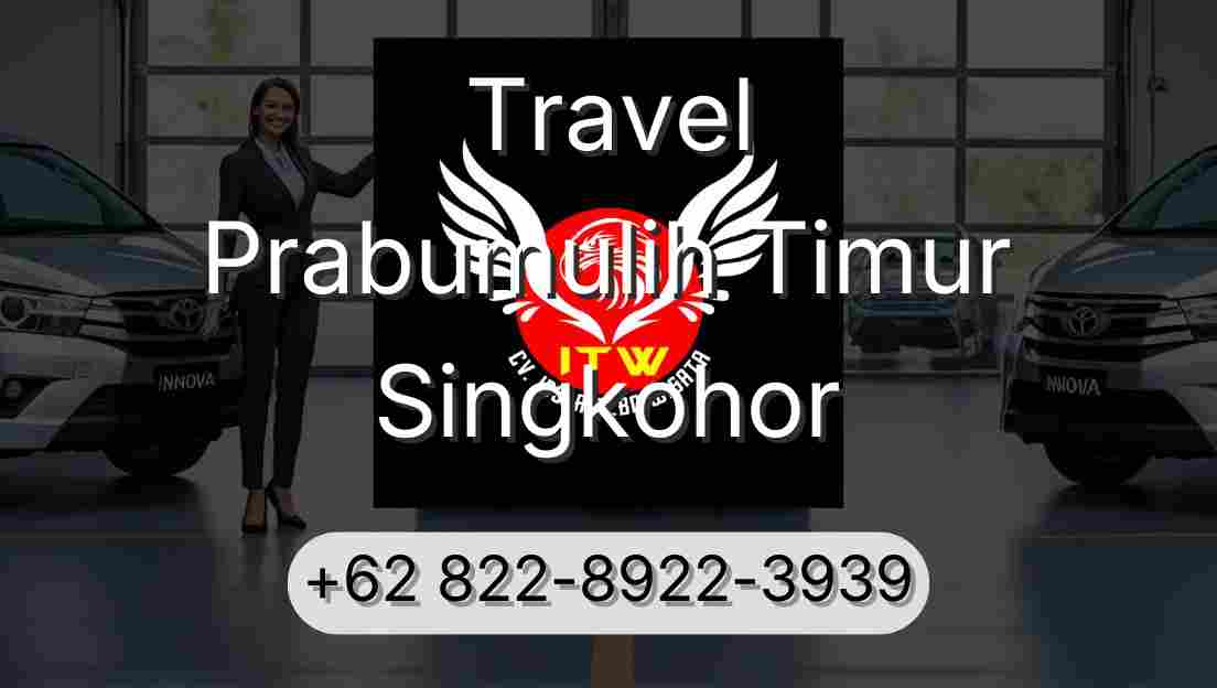 Travel Prabumulih Timur Singkohor