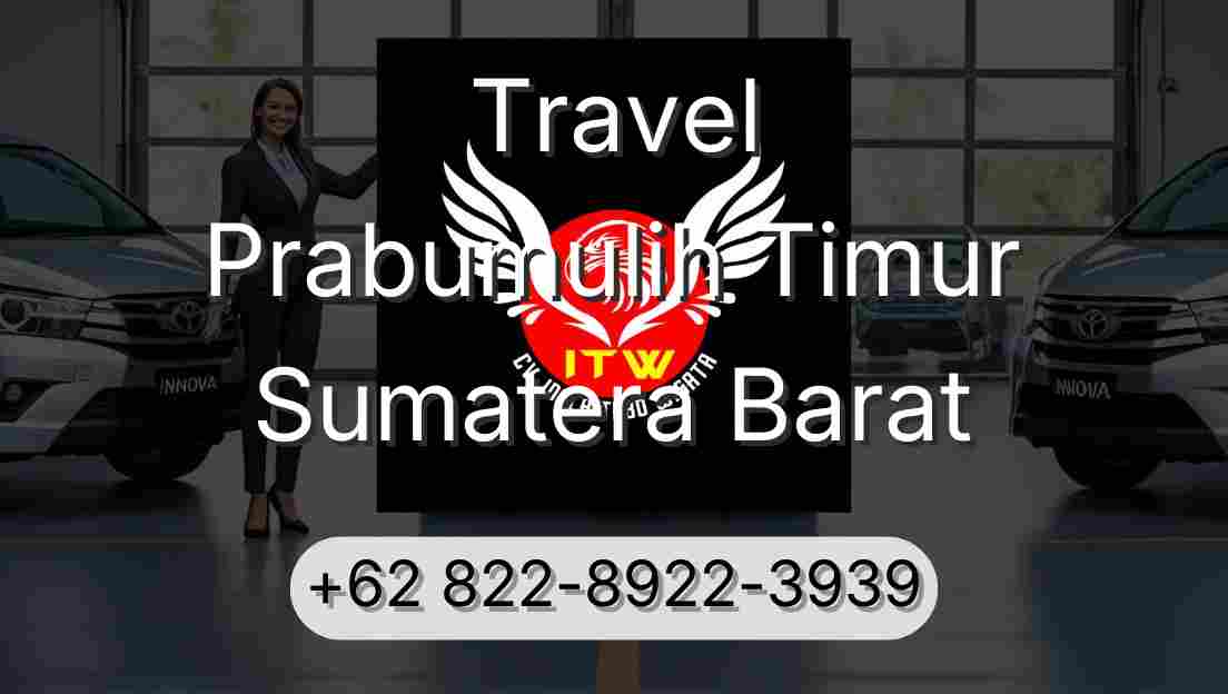 Travel Prabumulih Timur Sumatera Barat