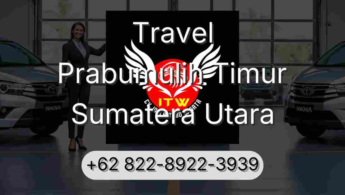Travel Prabumulih Timur Sumatera Utara