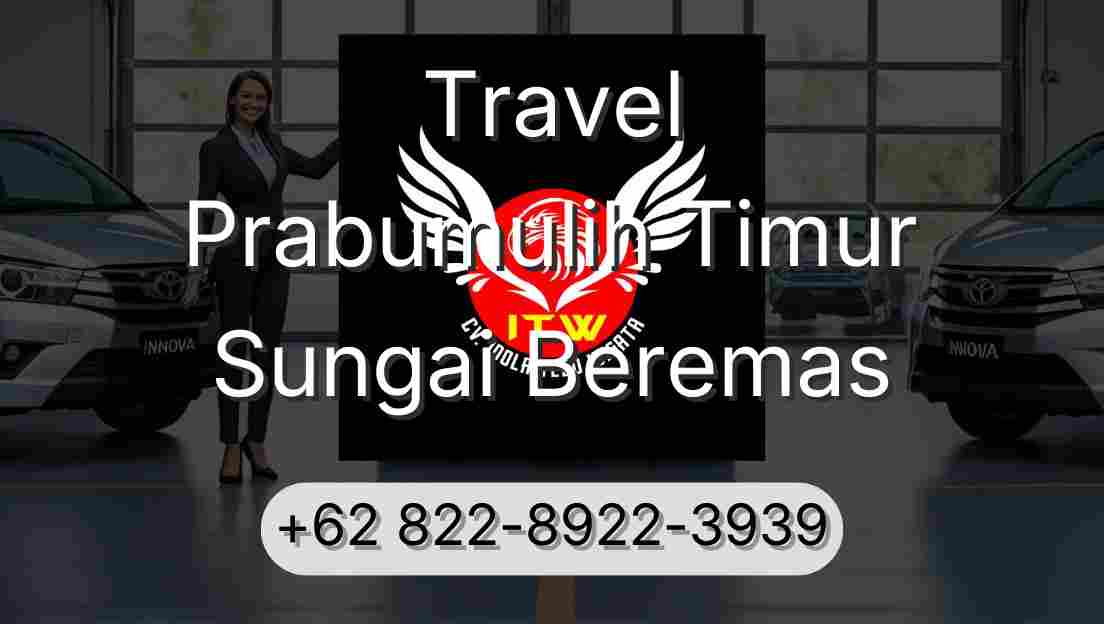 Travel Prabumulih Timur Sungai Beremas