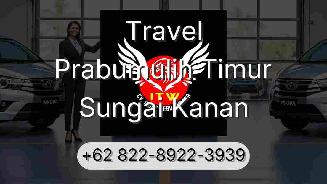 Travel Prabumulih Timur Sungai Kanan