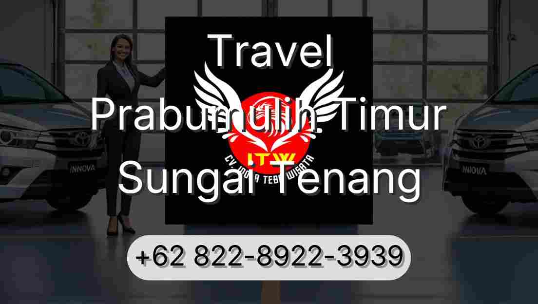 Travel Prabumulih Timur Sungai Tenang