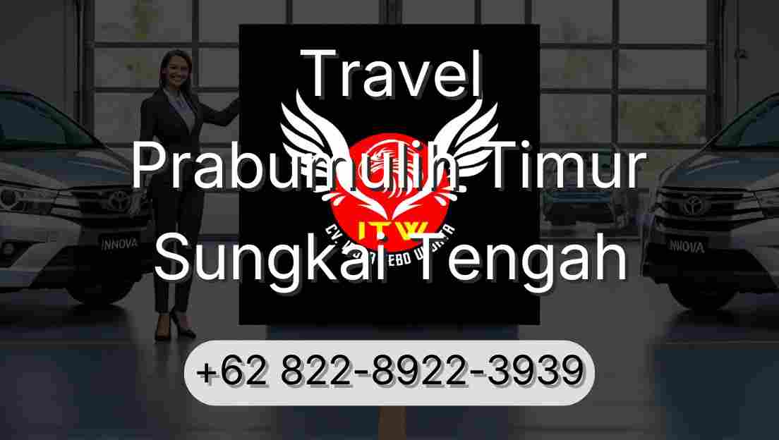 Travel Prabumulih Timur Sungkai Tengah