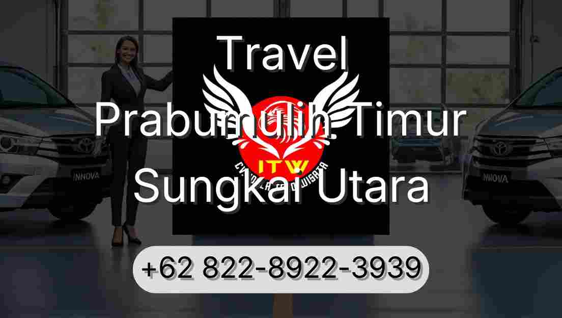 Travel Prabumulih Timur Sungkai Utara