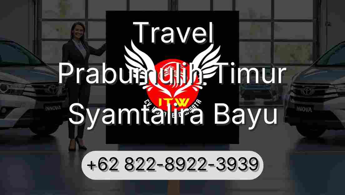 Travel Prabumulih Timur Syamtalira Bayu