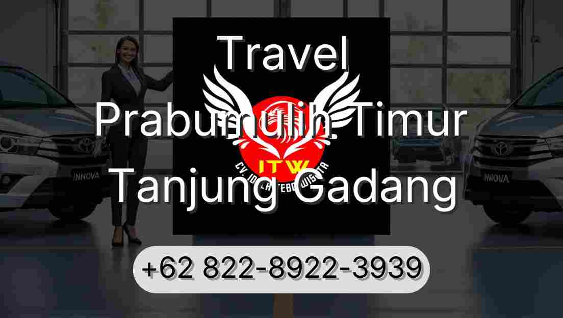Travel Prabumulih Timur Tanjung Gadang