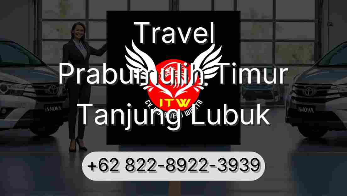 Travel Prabumulih Timur Tanjung Lubuk