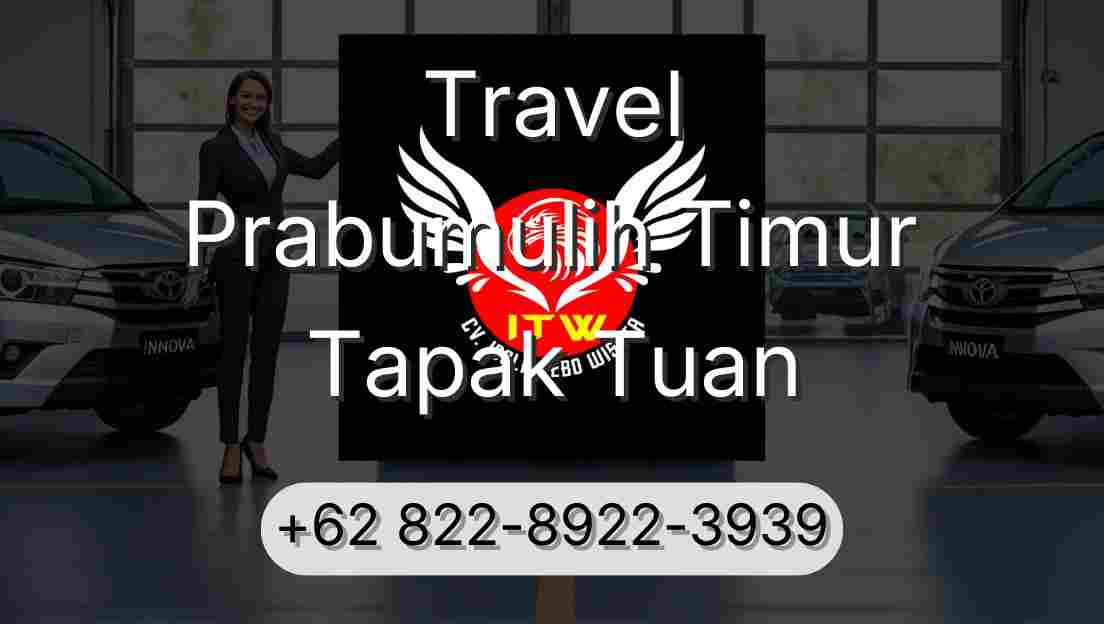 Travel Prabumulih Timur Tapak Tuan