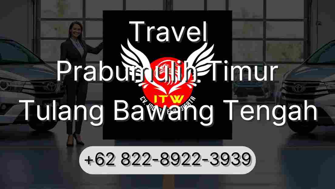 Travel Prabumulih Timur Tulang Bawang Tengah