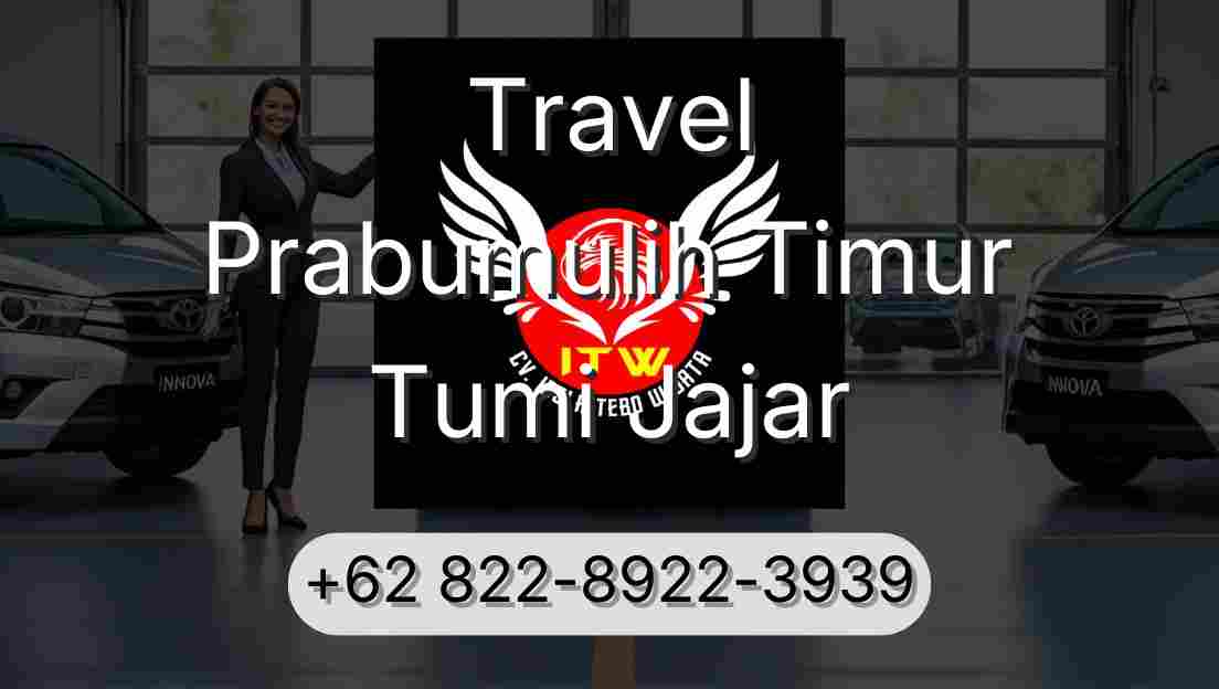 Travel Prabumulih Timur Tumi Jajar