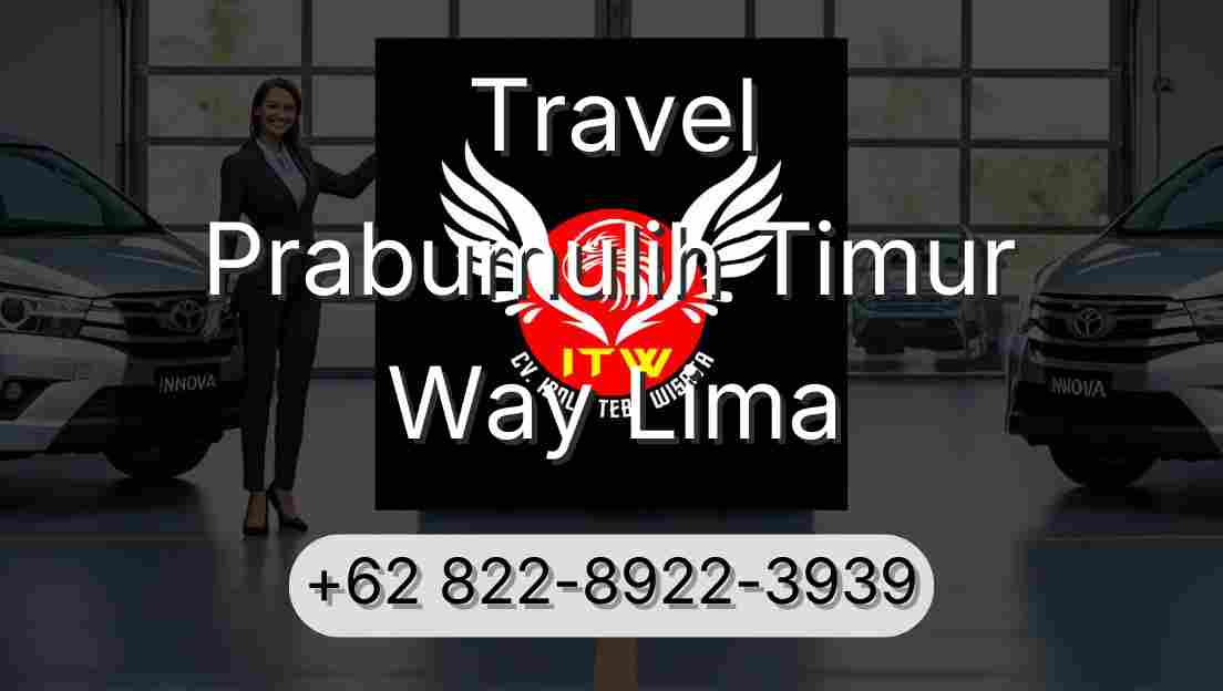 Travel Prabumulih Timur Way Lima
