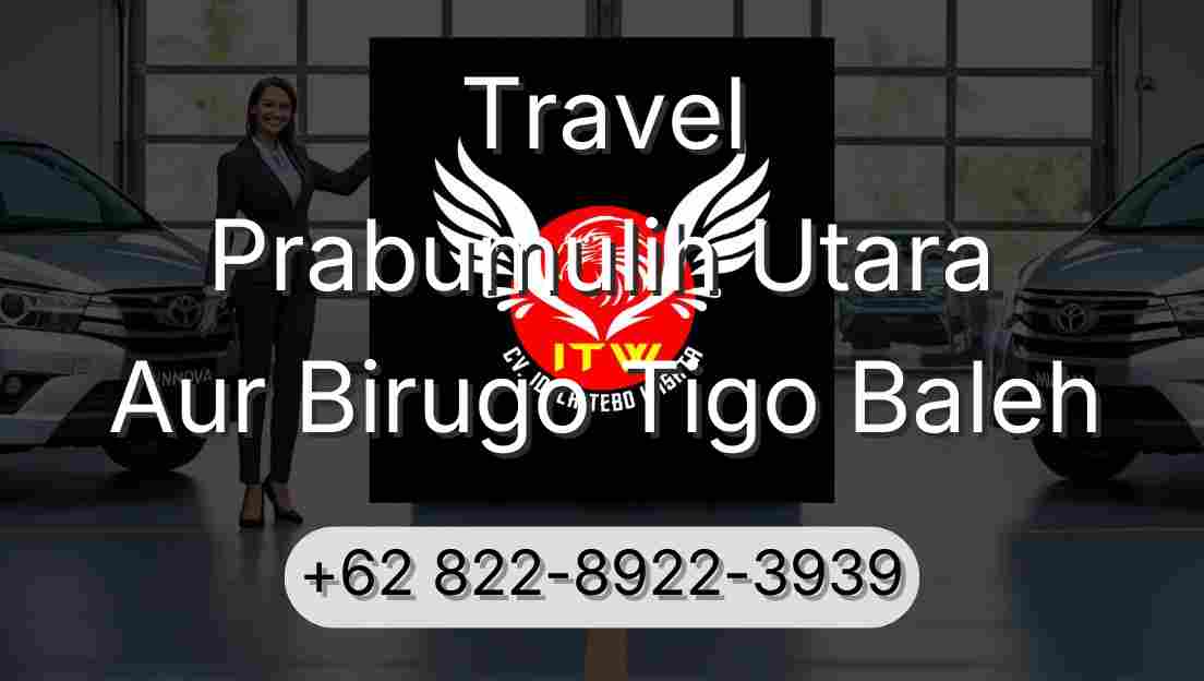 Travel Prabumulih Utara Aur Birugo Tigo Baleh