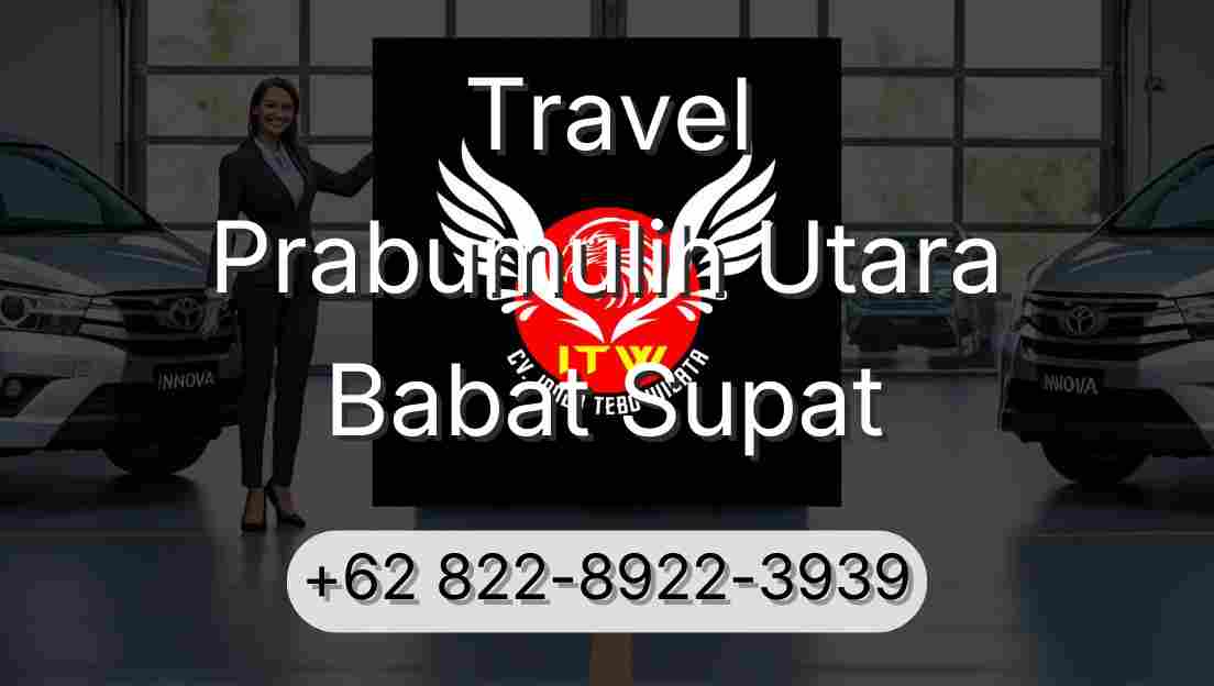 Travel Prabumulih Utara Babat Supat