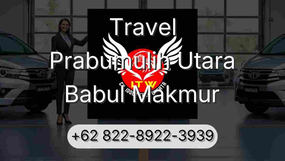 Travel Prabumulih Utara Babul Makmur