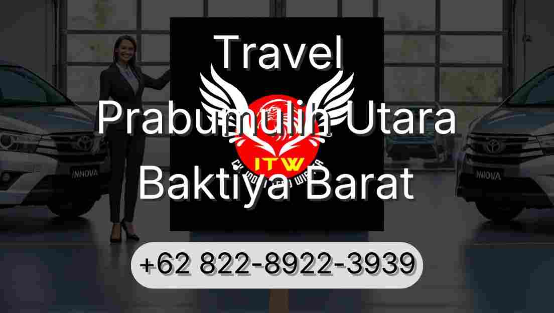 Travel Prabumulih Utara Baktiya Barat