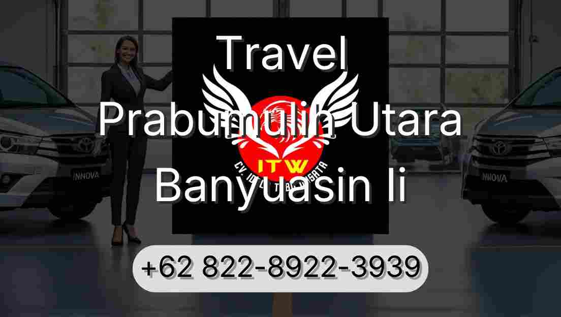 Travel Prabumulih Utara Banyuasin Ii