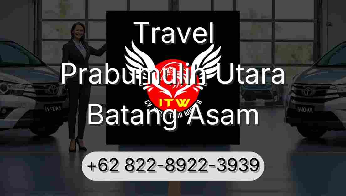 Travel Prabumulih Utara Batang Asam