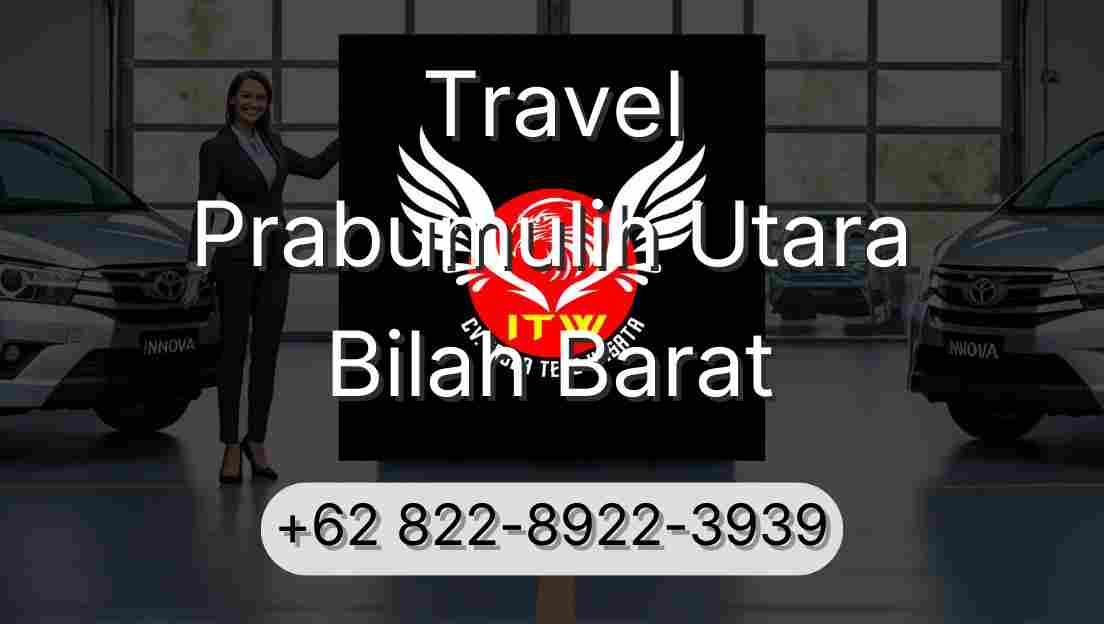 Travel Prabumulih Utara Bilah Barat