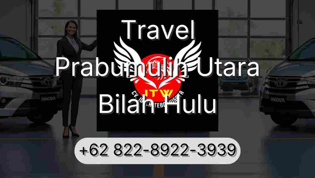 Travel Prabumulih Utara Bilah Hulu
