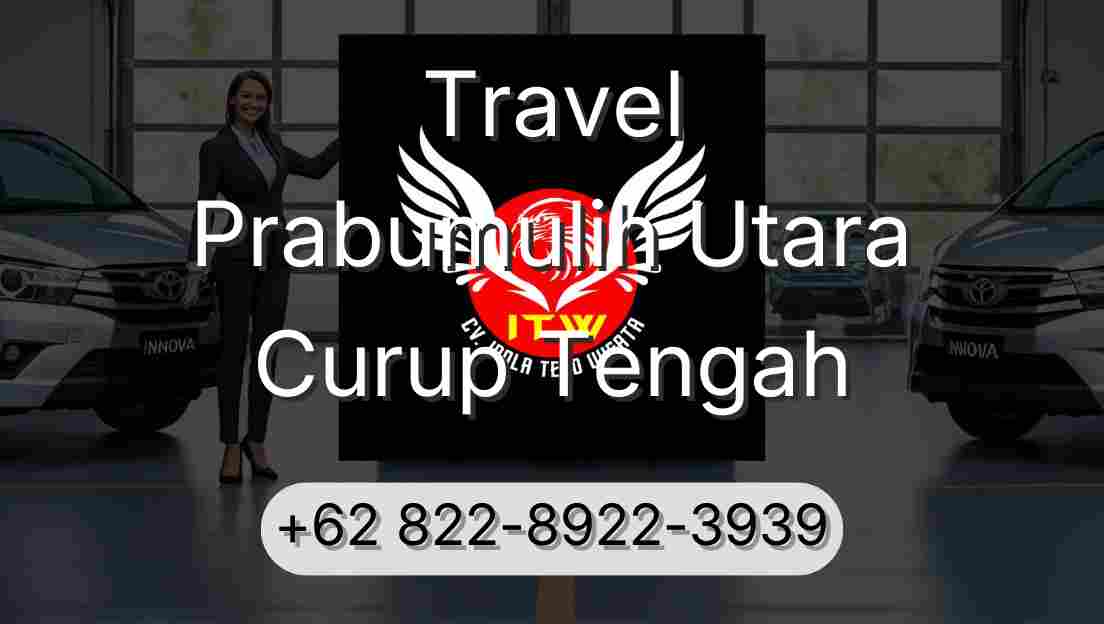 Travel Prabumulih Utara Curup Tengah