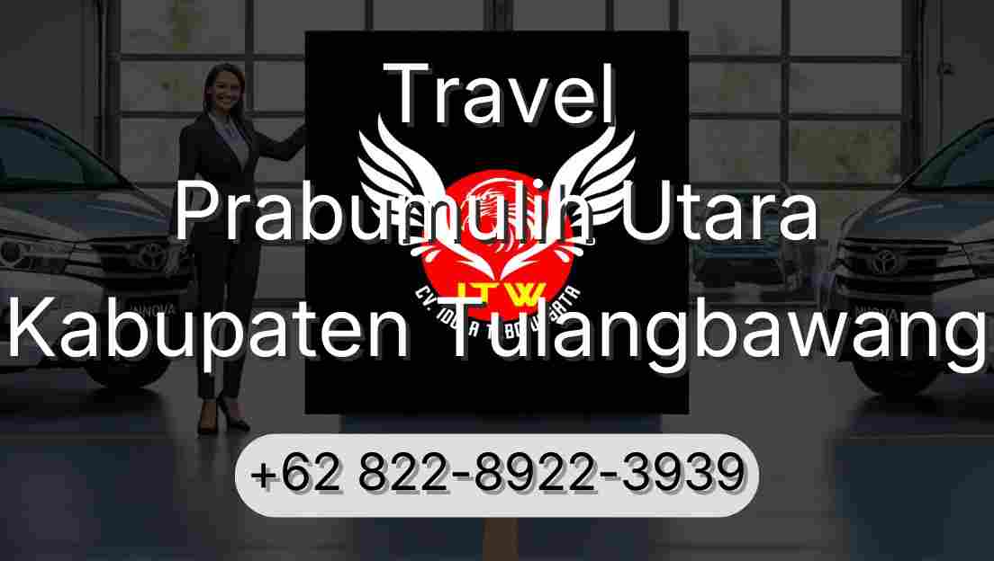 Travel Prabumulih Utara Kabupaten Tulangbawang