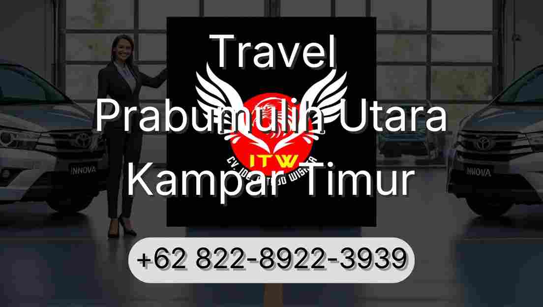 Travel Prabumulih Utara Kampar Timur