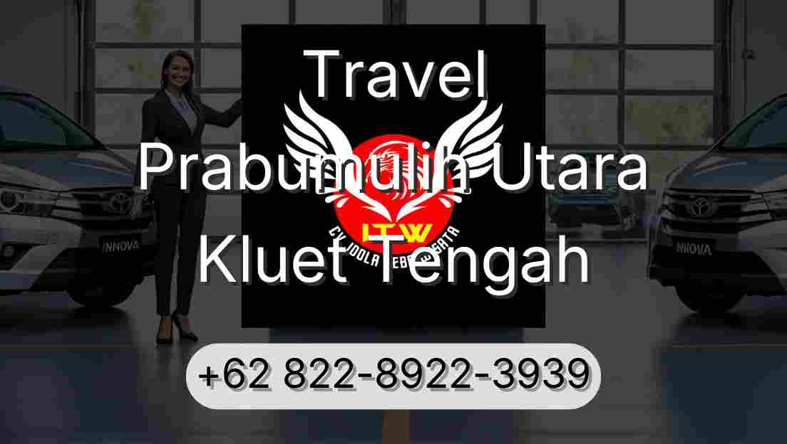Travel Prabumulih Utara Kluet Tengah