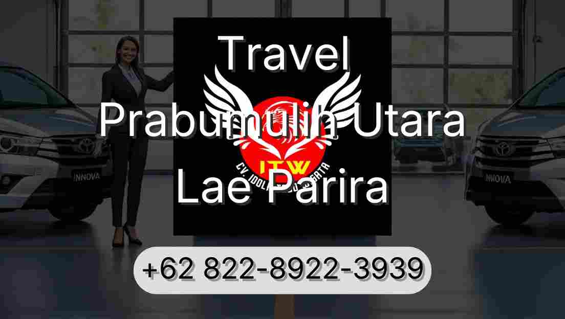 Travel Prabumulih Utara Lae Parira