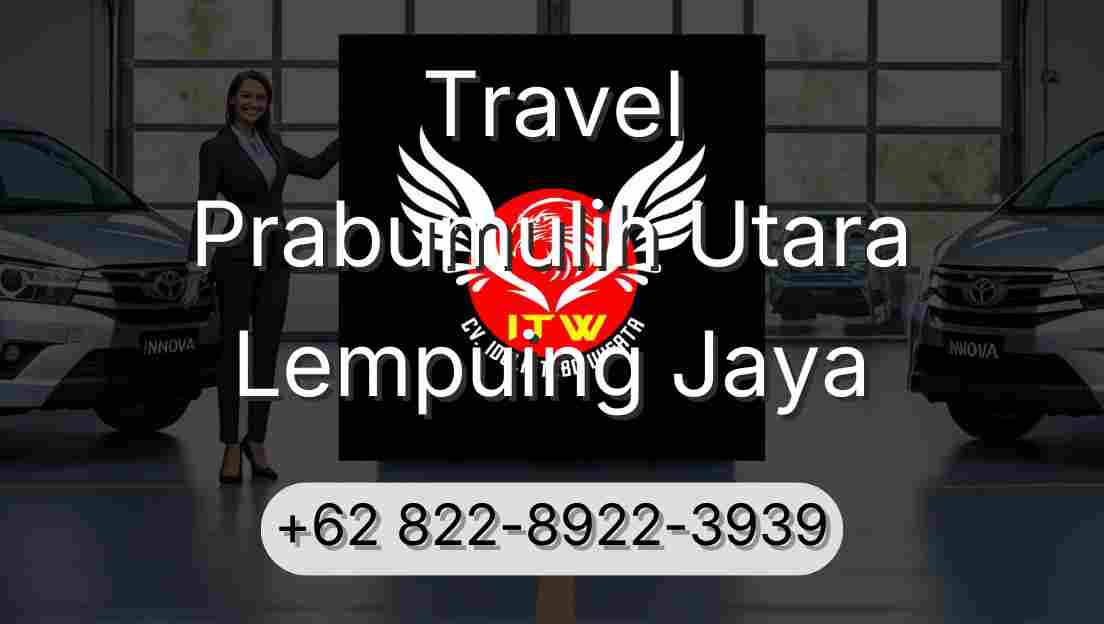 Travel Prabumulih Utara Lempuing Jaya
