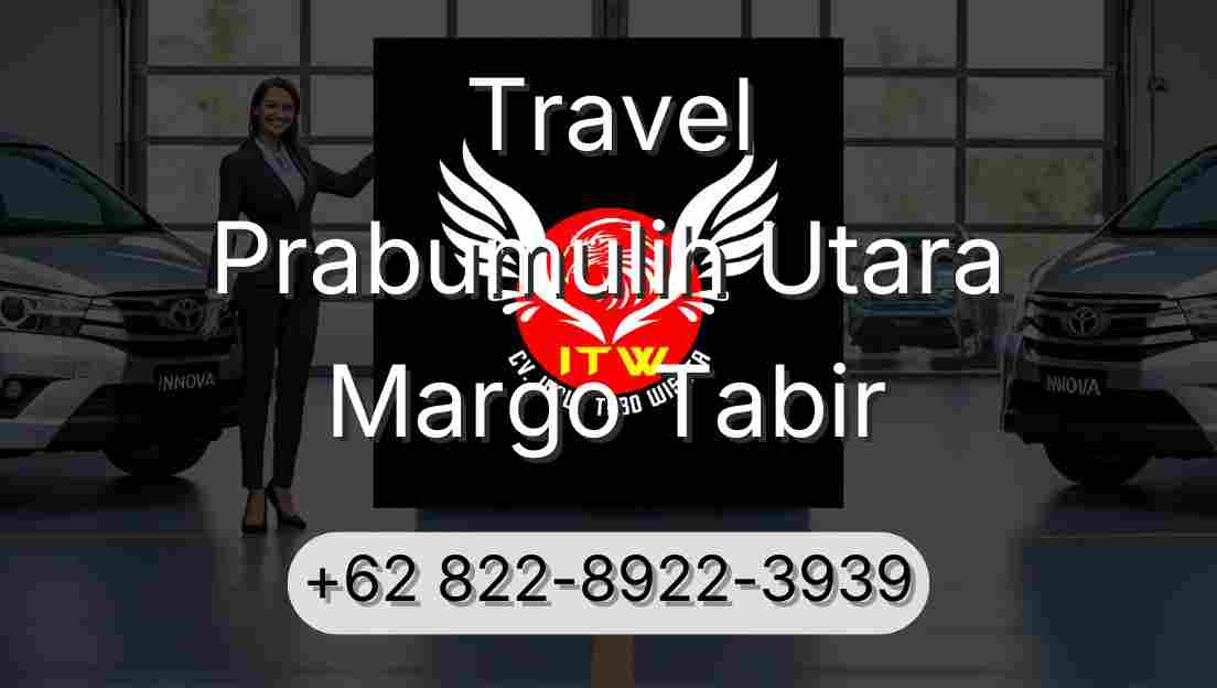 Travel Prabumulih Utara Margo Tabir