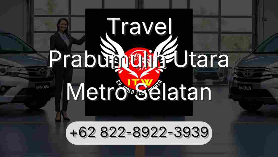 Travel Prabumulih Utara Metro Selatan