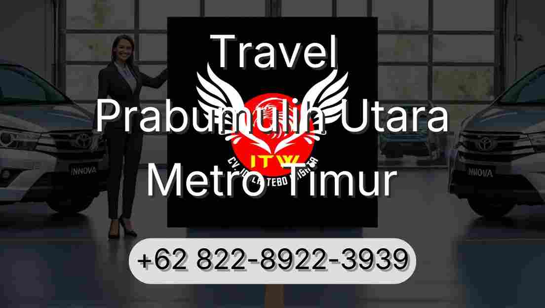 Travel Prabumulih Utara Metro Timur