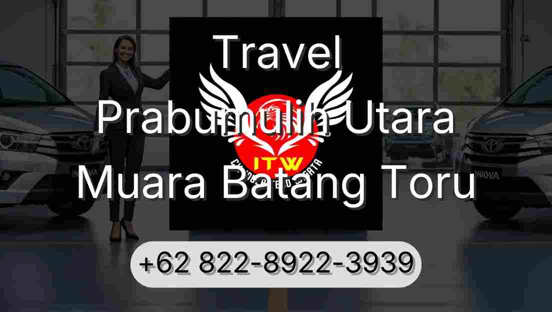 Travel Prabumulih Utara Muara Batang Toru