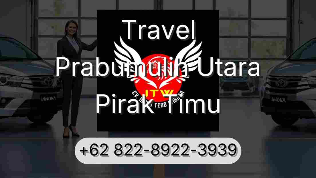 Travel Prabumulih Utara Pirak Timu
