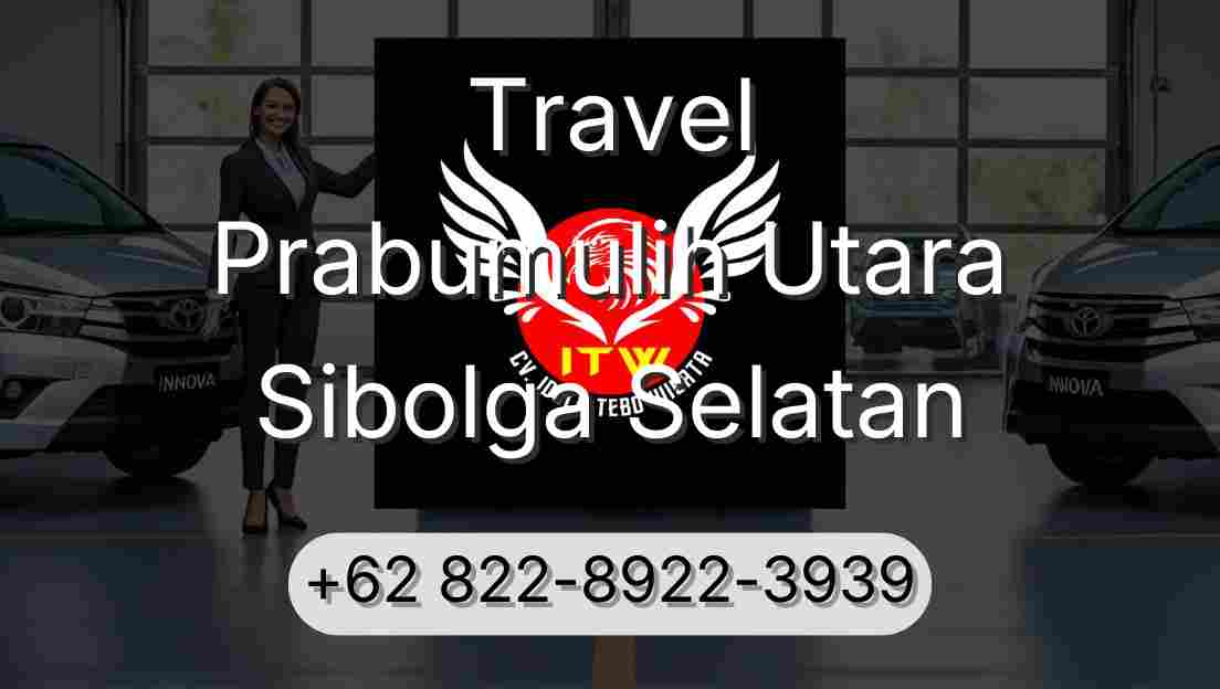 Travel Prabumulih Utara Sibolga Selatan