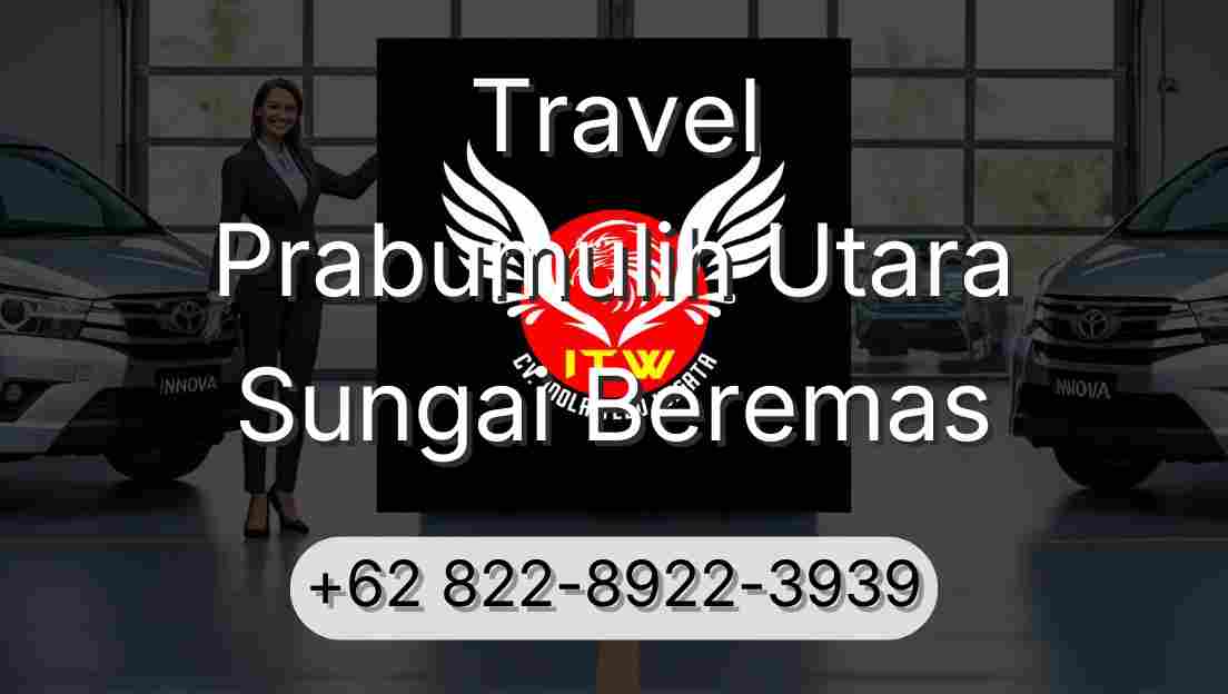 Travel Prabumulih Utara Sungai Beremas