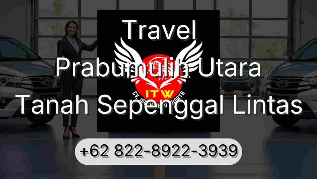 Travel Prabumulih Utara Tanah Sepenggal Lintas
