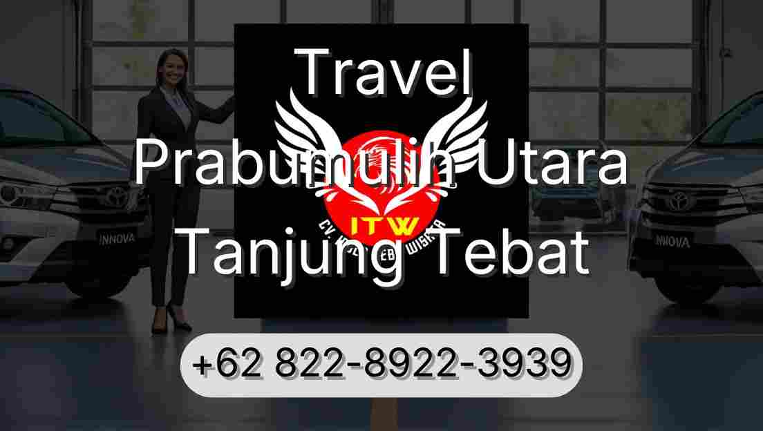 Travel Prabumulih Utara Tanjung Tebat