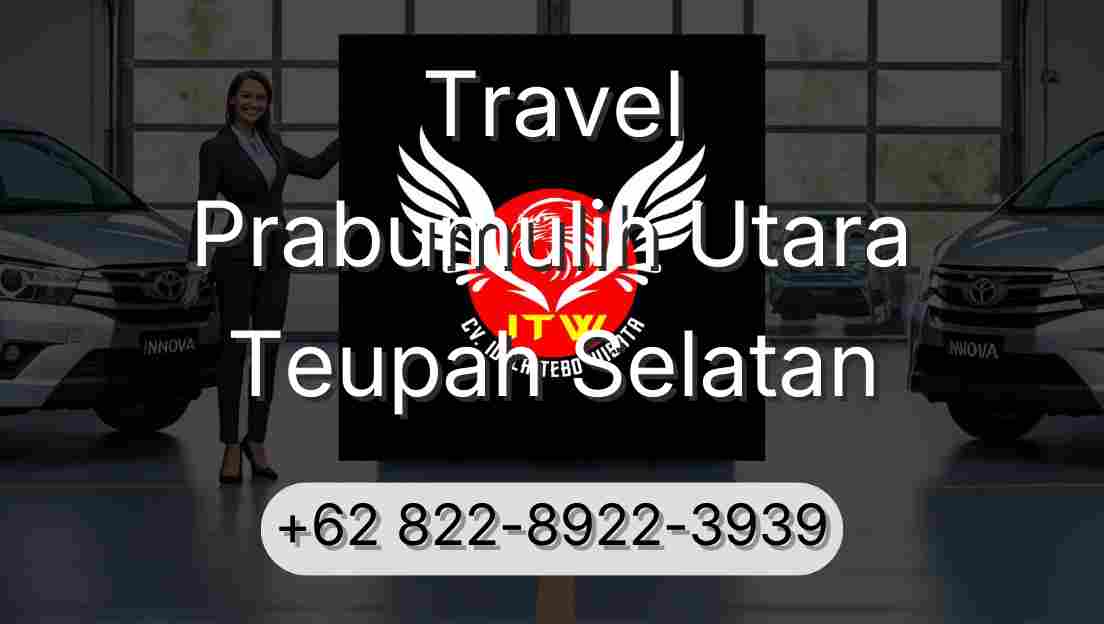 Travel Prabumulih Utara Teupah Selatan