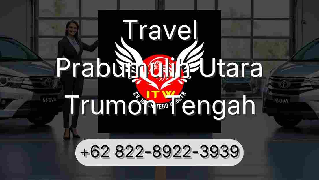 Travel Prabumulih Utara Trumon Tengah
