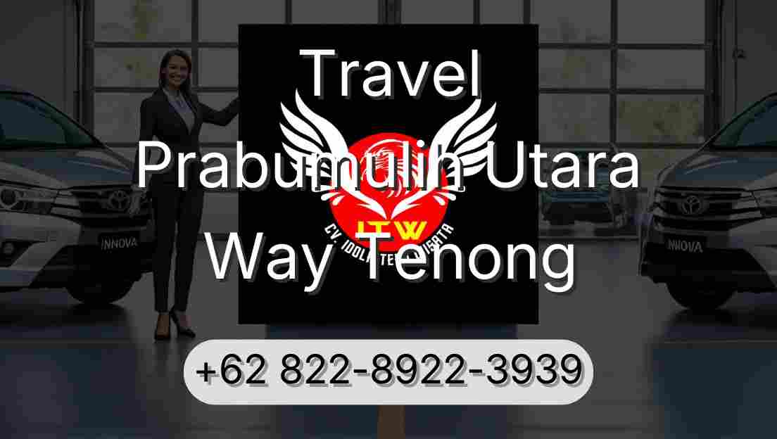 Travel Prabumulih Utara Way Tenong