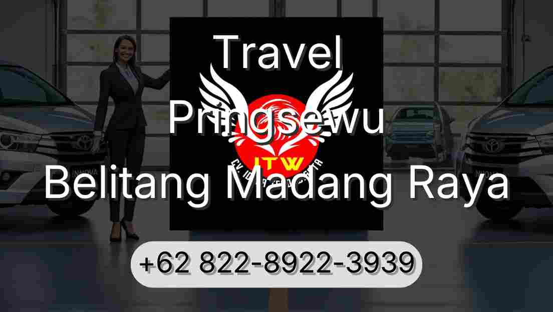 Travel Pringsewu Belitang Madang Raya