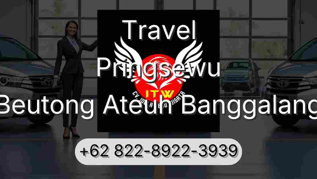 Travel Pringsewu Beutong Ateuh Banggalang