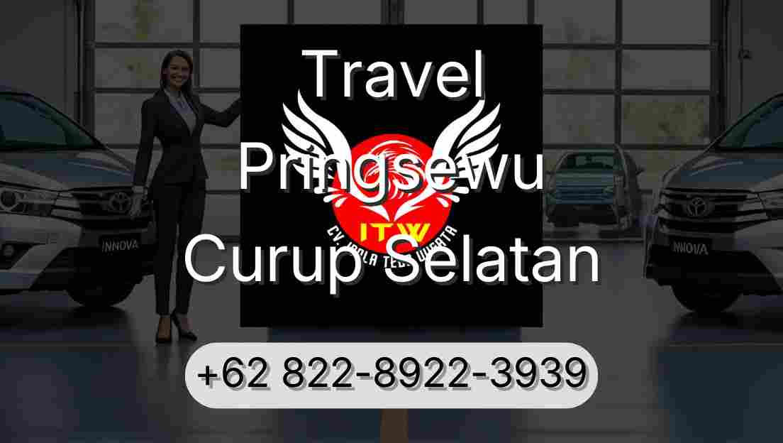Travel Pringsewu Curup Selatan